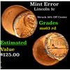 Image 1 : Mint Error Lincoln Cent 1c Grades Select Unc RD