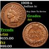 Image 1 : 1908-s Indian Cent 1c Grades f+
