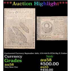 ***Auction Highlight*** Continental Currency September 26th, 1778 $30 Fr-CC83 Sig F. Cather Choice A