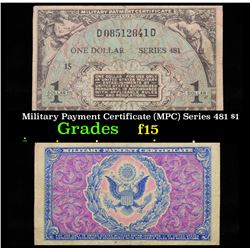 Military Payment Certificate (MPC) Series 481 $1 f+