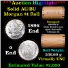 Image 1 : ***Auction Highlight*** AU/BU Slider Brinks Shotgun Morgan $1 Roll 1896 & O Ends Virtually UNC (fc)