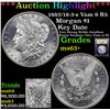 Image 1 : ***Auction Highlight*** 1883/18-3-s Vam 9 R5 Morgan Dollar $1 Graded Select+ Unc By USCG (fc)