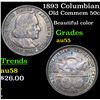Image 1 : 1893 Columbian Old Commem Half Dollar 50c Grades Choice AU