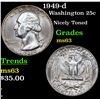 Image 1 : 1949-d Washington Quarter 25c Grades Select Unc