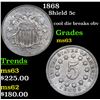 Image 1 : 1868 Shield Nickel 5c Grades Select Unc