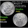 Image 1 : 1900-o Vam 21D1 I2 R6 Morgan Dollar $1 Grades Choice Unc