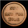 Image 3 : 1863 Now And For Ever Mint Error F-135/440 R-2 Civil War Token 1c Grades Select AU