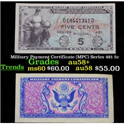 Military Payment Certificate (MPC) Series 481 5c Grades Choice AU/BU Slider+