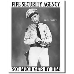 Fife Security Agency, Andy Griffith Show Metal Pub Bar Sign