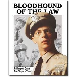Bloodhound Of The Law, The Andy Griffith Show, Metal Pub Bar Sign