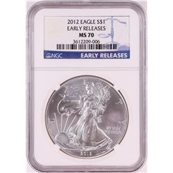 2012 $1 American Silver Eagle Coin NGC MS70 Early Releases