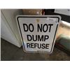 Image 2 : METAL SIGN - DO NOT DUMP REFUSE