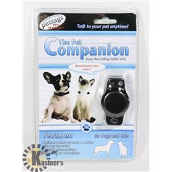 NEW PET COMPANION VOICE RECORDING COLLAR UNIT