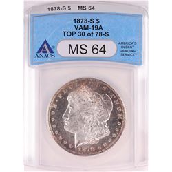 1878-S Reverse of 1878 $1 Morgan Silver Dollar Coin ANACS MS64 Top 30 VAM19-A