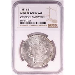 1881-S $1 Morgan Silver Dollar Coin NGC Mint Error Obverse Lamination MS62