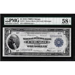 1918 $1 Federal Reserve Bank Note Chicago Fr.727 PMG Choice About Uncirculated 58EPQ