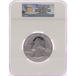 2017 George Rogers Clark ATB 5 oz Silver Coin Mint Obv. Struck Thru Error NGC MS69 DPL