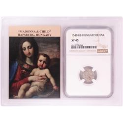 1548 KB Hungary Denar 'Madonna and Child' Coin NGC XF45 w/ Story Box