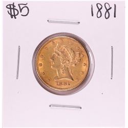 1881 $5 Liberty Head Half Eagle Gold Coin