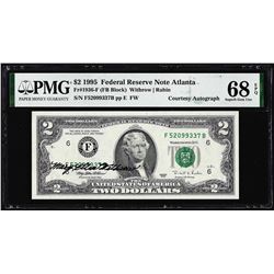 1995 $2 Federal Reserve Note PMG Superb Gem Uncirculated 68EPQ Courtesy Autograph