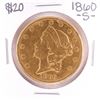 1860-S $20 Liberty Head Double Eagle Gold Coin