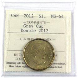 Doubling Error! 2012 Grey Cup Loon Dollar Double 2012 ICCS Certified MS-64