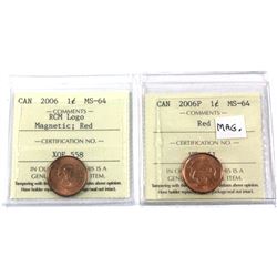 2006P Magnetic & 2006 RCM Logo 1-cent  ICCS Certified MS-64. 2pcs
