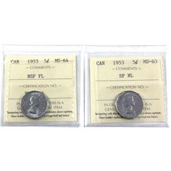 1953 SF NL MS-63  & 1953 NSF FL MS-64  5-cent ICCS Certified. 2pcs