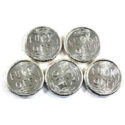 Beaver Bullion 1oz F#@K Off .999 Fine Silver Poured Rounds. 5pcs (TAX Exempt)