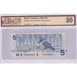 1986 BC-56cA $5, Bank of Canada, Bonin-Thiessen, Replacement, S/N: FNX8298070, BCS Certified VF-20 (