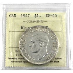 1947 Canada Silver $1 Blunt 7, 7/7 ICCS Certified EF-45.