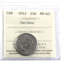 2012 Caribou 25-cent ICCS Certified MS-65