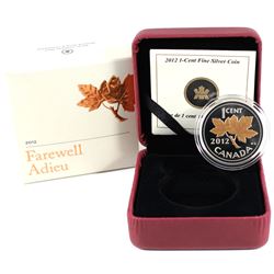 2012 Canada 1-cent Farewell to the Penny Fine Silver Coin with Selective Plating (TAX Exempt).