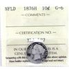 Image 1 : 1876H NFLD 10-cent ICCS Certified G-6
