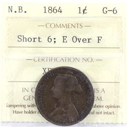 1864 New Brunswick Short 6 1-cent  E over F ICCS Certified G-6