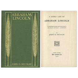 ''A Short Life of Abraham Lincoln'' Book by John Nicolay