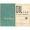 Image 1 : Oil for Victory: The Story of Petroleum in War 1946 Bk
