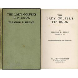 1923 The Lady Golfer's Tip Book Eleanor E. Helme Golf