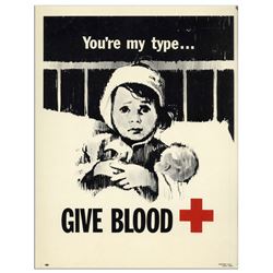 ''You're my type...GIVE BLOOD'' Vintage Red Cross Poster