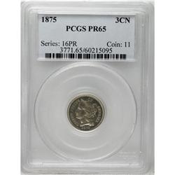 1875 3CN PR65 PCGS. Bright proof surfaces are overlai 