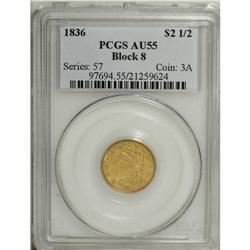 1836 $2 1/2 Block 8 AU55 PCGS. With an attractive two- 