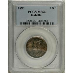 1893 25C Isabella Quarter MS64 PCGS. A boldly struck n 