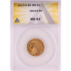 1913-S $5 Indian Head Half Eagle Gold Coin ANACS MS61