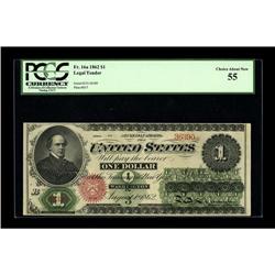 Fr. 16a $1 1862 Legal Tender PCGS Choice About New 55. 