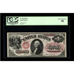 Fr. 20 $1 1875 Legal Tender PCGS Choice About New 58. A 