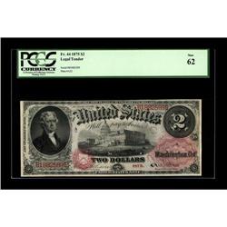 Fr. 44 $2 1875 Legal Tender PCGS New 62. We suspect the 