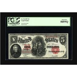 Fr. 92 $5 1907 Legal Tender PCGS About New 50PPQ. Bold 