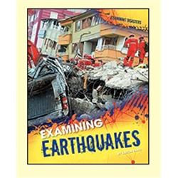 Examining Disasters Earthquakes