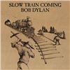 Image 1 : Bob Dylan Slow Train Coming