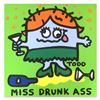 Image 1 : Miss Drunk Ass by Goldman Original